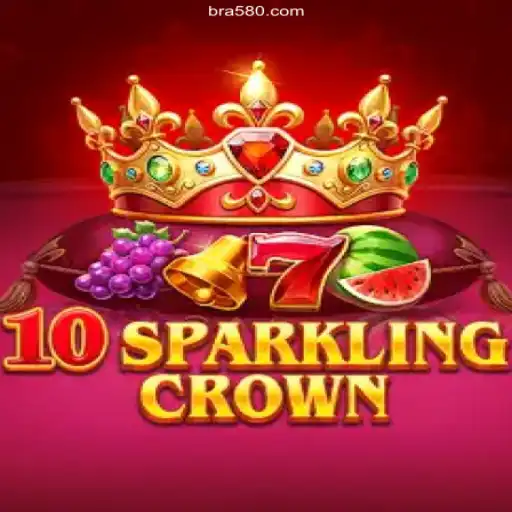 Discover the Excitement of 10SparklingCrown at 580.com Oficial - The Premier Brazilian Online Casino